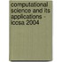 Computational Science And Its Applications - Iccsa 2004