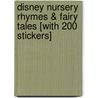 Disney Nursery Rhymes & Fairy Tales [With 200 Stickers] by Unknown