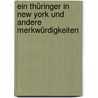 Ein Thüringer in New York und andere Merkwürdigkeiten door Frank Quilitzsch