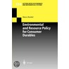 Environmental And Resource Policy For Consumer Durables by Marco Runkel