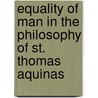 Equality of Man in the Philosophy of St. Thomas Aquinas door Peter Julian Swan