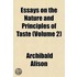 Essays on the Nature and Principles of Taste (Volume 2)