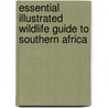 Essential Illustrated Wildlife Guide To Southern Africa door David Bristow