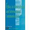 Ethics In Intercultural And International Communication door Fred L. Casmir