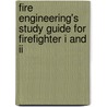 Fire Engineering's Study Guide For Firefighter I And Ii door Jim Kirsch