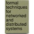 Formal Techniques For Networked And Distributed Systems