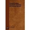 Frederick James Furnivall - A Volume Of Personal Record door F.J. Furnivall