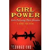 Girl Power Girls Pursuing Their Dreams a Book for Teens door George Cox