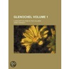 Glenochel (Volume 1); A Descriptive Poem in Two Volumes door James Kennedy