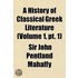 History Of Classical Greek Literature (volume 1, Pt. 1)