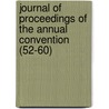 Journal of Proceedings of the Annual Convention (52-60) by Episcopal Church. Diocese Convention