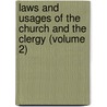 Laws and Usages of the Church and the Clergy (Volume 2) door William Henry Pinnock