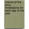 Manna of the Soul; Meditations for Each Day of the Year door Paolo Segneri