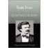 Mark Twain - Life and Times of the Novelist (Biography)