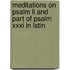Meditations On Psalm Li And Part Of Psalm Xxxi In Latin