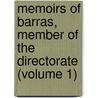 Memoirs Of Barras, Member Of The Directorate (Volume 1) door Paul Barras