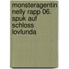 Monsteragentin Nelly Rapp 06. Spuk auf Schloss Lovlunda by Martin Widmark