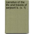 Narrative Of The Life And Travels Of Serjeant B. (V. 1)