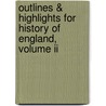 Outlines & Highlights For History Of England, Volume Ii by Cram101 Textbook Reviews