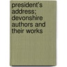 President's Address; Devonshire Authors And Their Works door Thomas Nadauld Brushfield