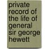Private Record Of The Life Of General Sir George Hewett