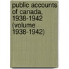 Public Accounts of Canada, 1938-1942 (Volume 1938-1942) door Canada. Dept. Of Finance