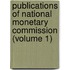 Publications of National Monetary Commission (Volume 1)