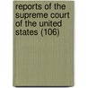Reports Of The Supreme Court Of The United States (106) door United States. Court