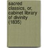 Sacred Classics, Or, Cabinet Library Of Divinity (1835)