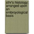 Sthr's Histology; Arranged Upon an Embroyological Basis