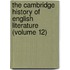 The Cambridge History Of English Literature (Volume 12)