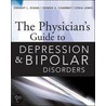 The Physician's Guide to Depression & Bipolar Disorders door Dwight L. Evans