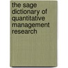 The Sage Dictionary Of Quantitative Management Research door Luiz Moutinho