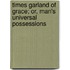 Times Garland Of Grace; Or, Man's Universal Possessions