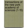Transactions of the New York Academy of Sciences (1-15) by The New York Academy of Sciences