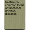 Treatise On Common Forms Of Functional Nervous Diseases door Leopold Putzel