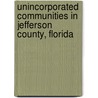 Unincorporated Communities in Jefferson County, Florida door Not Available