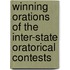 Winning Orations Of The Inter-State Oratorical Contests