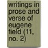 Writings in Prose and Verse of Eugene Field (11, No. 2)