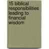 15 Biblical Responsibilities Leading to Financial Wisdom door Rich Brott