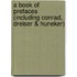 A Book of Prefaces (Including Conrad, Dreiser & Huneker)