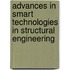 Advances In Smart Technologies In Structural Engineering