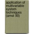 Application Of Multivariable System Techniques (Amst 90)