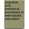 Cognitive and Emotional Processes in Web-Based Education door Onbekend