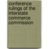 Conference Rulings of the Interstate Commerce Commission door General Books