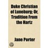 Duke Christian of Luneburg; Or, Tradition from the Hartz