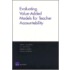 Evaluating Value-Added Models for Teacher Accountability