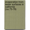 Evaporation from Water Surfaces in California (No.73-79) by California Dept of Water Resources
