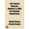 Federal Reporter (Volume 2); With Key-Number Annotations door United States. Courts