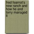Fred Fearnot's New Ranch and How He and Terry Managed It